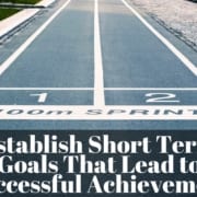 How to Set and Achieve Goals